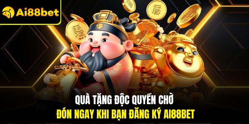 Đăng Ký AI88BET Dễ Như Chơi - Tận Hưởng Ngay Mọi Trò Chơi 1 Quà tặng độc quyền chờ đón ngay khi bạn đăng ký AI88BET